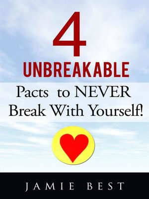 cover image of The 4 Unbreakable Pacts to NEVER Break with Yourself!